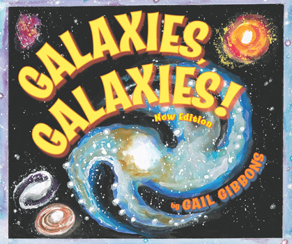 Hardcover Galaxies, Galaxies! (New & Updated Edition) Book