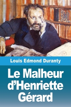 Paperback Le Malheur d'Henriette Gérard [French] Book