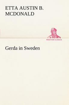 Gerda in Sweden