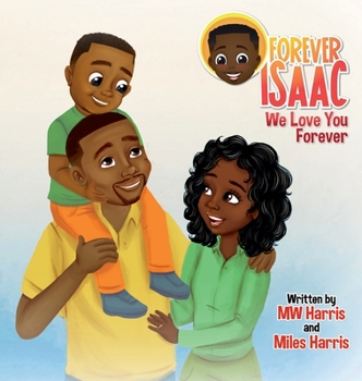 Hardcover Forever Isaac: We Love You Forever Book