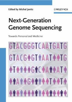 Hardcover Next-Generation Genome Sequencing: Towards Personalized Medicine Book