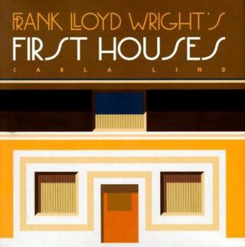 Hardcover Frank Lloyd Wright's First Houses Book