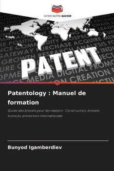 Paperback Patentology: Manuel de formation [French] Book