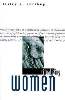 Paperback Ritualizing Women: Patterns of Spirituality Book