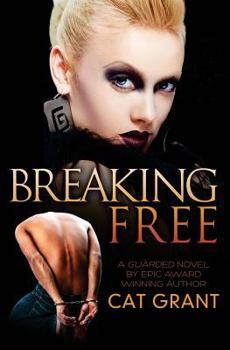 Paperback Breaking Free: A Guarded Novel Book