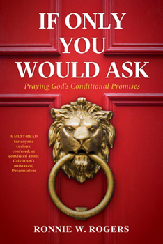Paperback If Only You Would Ask: Praying God's Conditional Promises Book