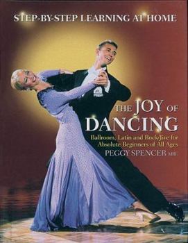 Hardcover Joy of Dancing: Ballroom, Latin and Rock/Jive for Absolute Beginners of All Ages Book