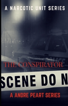 Paperback The Conspirator: A Narcotic Unit Seris Book