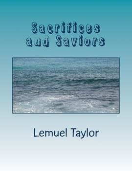 Paperback Sacrifices and Saviors: Giving it all Book