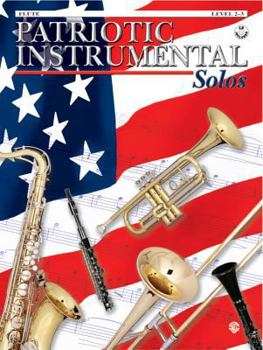 Paperback Patriotic Instrumental Solos: Flute, Book & CD [With CD] Book