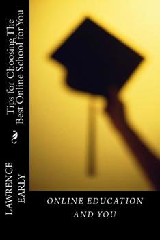 Online Education and You: Tips for Choosing The Best Online School for You
