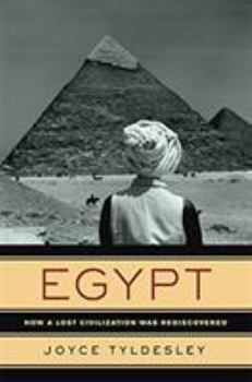 Hardcover Egypt: How a Lost Civilization Was Rediscovered Book