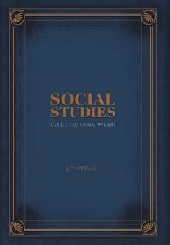 Hardcover Social Studies - Collected Essays, 1974-2013 Book