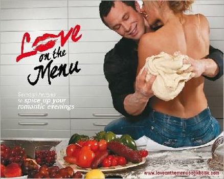 Paperback Love on the Menu: Sensual Recipes to Spice Up Your Romantic Evenings Book