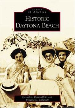 Paperback Historic Daytona Beach Book