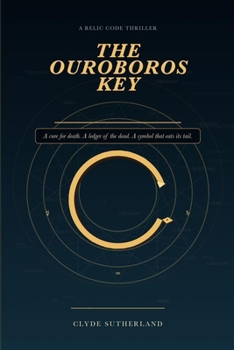 Paperback The Ouroboros Key: A Relic Code Thriller Book