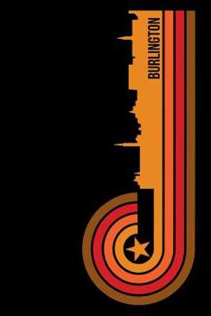 Burlington: 6x9 College Ruled Notebook To Write In with Skyline of Burlington, Vermont