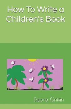 Paperback How To Write a Children's Book