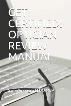 Paperback Get Certified! Optician Review Manual Book