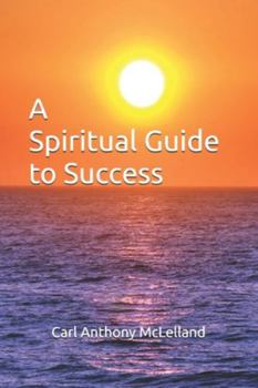 A Spiritual Guide to Success