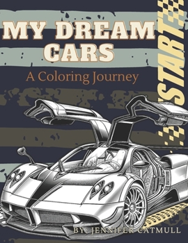 Paperback My Dream Cars: A Coloring Journey Book