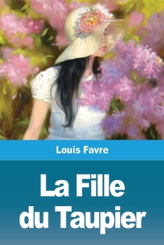 Paperback La Fille du Taupier [French] Book