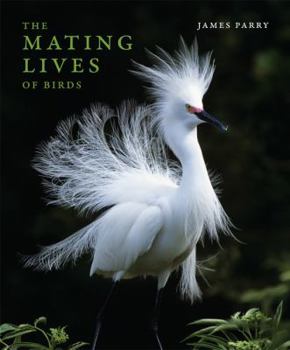 Hardcover The Mating Lives of Birds Book