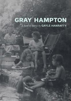 Paperback Gray Hampton: A Suite of Stories Book