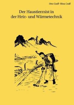 Paperback Der Haustiermist in der Heiz- und Wärmetechnik [German] Book