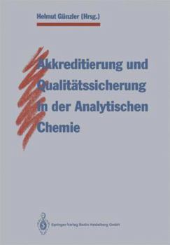 Paperback Akkreditierung Und Qualitätssicherung in Der Analytischen Chemie [German] Book