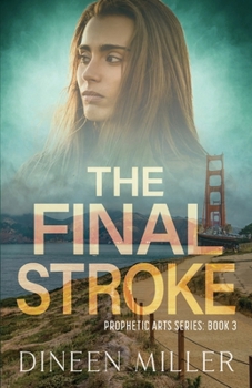 Paperback The Final Stroke: A Christian Supernatural Thriller Book