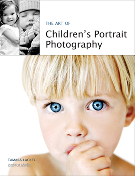Paperback The Art of Children's Portrait Photography Book