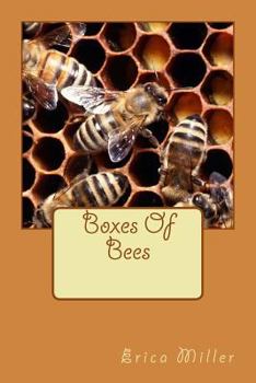 Paperback Boxes Of Bees: And How I Came to Manage Them Book
