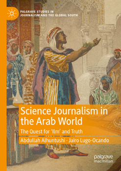 Paperback Science Journalism in the Arab World: The Quest for 'Ilm' and Truth Book