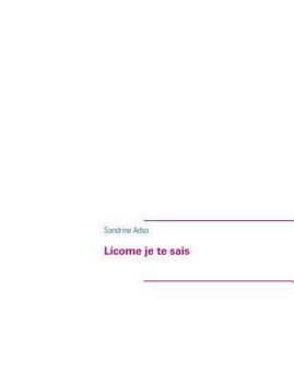 Licorne je te sais