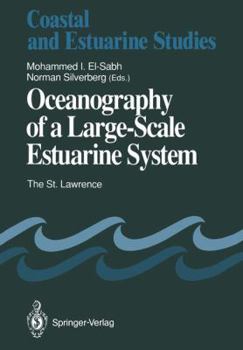 Paperback Oceanography of a Large-Scale Estuarine System: The St. Lawrence Book