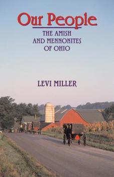 Paperback Our People: The Amish and Mennonites of Ohio Book