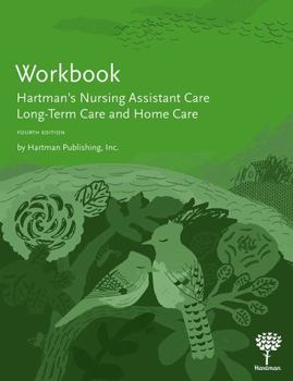 Paperback Workbook for Hartman's Nursing Assistant Care: Long-Term Care and Home Care 4e Book