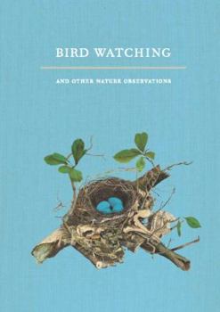 Hardcover Bird Watching and Other Nature Observations: A Journal Book