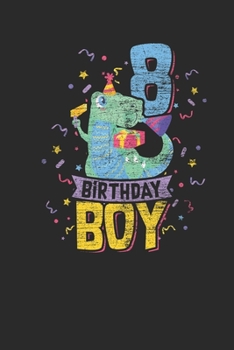 Birthday Boy 8: Dotted Bullet Notebook (6 x 9 - 120 pages) Birthday Themed Notebook for Daily Journal, Diary, and Gift