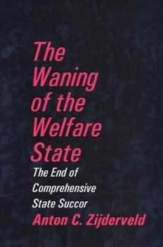 Hardcover The Waning of the Welfare State Book