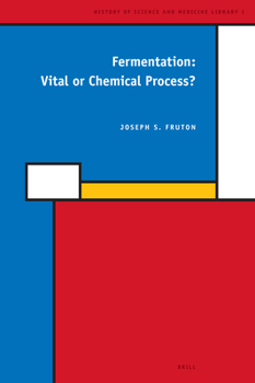Hardcover Fermentation: Vital or Chemical Process? Book