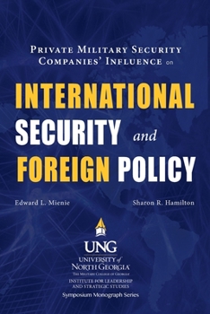 Paperback Private Military Security Companies' Influence on International Security and Foreign Policy Book