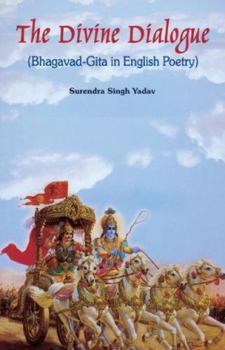 Paperback Divine Dialogue: Bhagavad-Gita in English Poetry Book