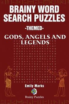 Paperback Brainy Word Search Puzzles - Themed: Gods, Angels and Legends Book