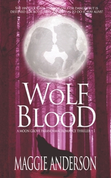 Wolf Blood - Book #1 of the Moon Grove