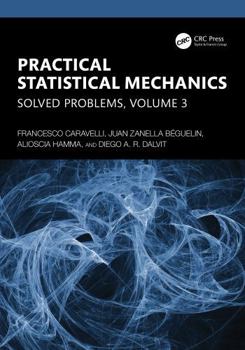 Paperback Practical Statistical Mechanics: Solved Problems, Volume 3 Book