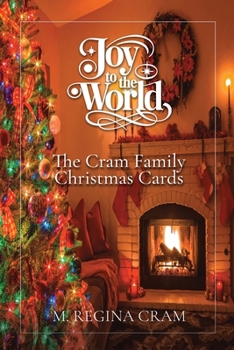 Joy to the World: The Cram Family Christmas Cards
