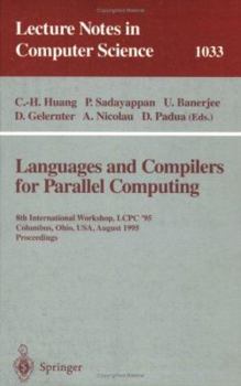 Paperback Languages and Compilers for Parallel Computing: 8th International Workshop, Columbus, Ohio, Usa, August 10-12, 1995. Proceedings Book