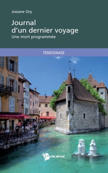 Paperback Journal d'un dernier voyage [French] Book